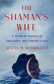 The Shaman's Wife (eBook, ePUB)