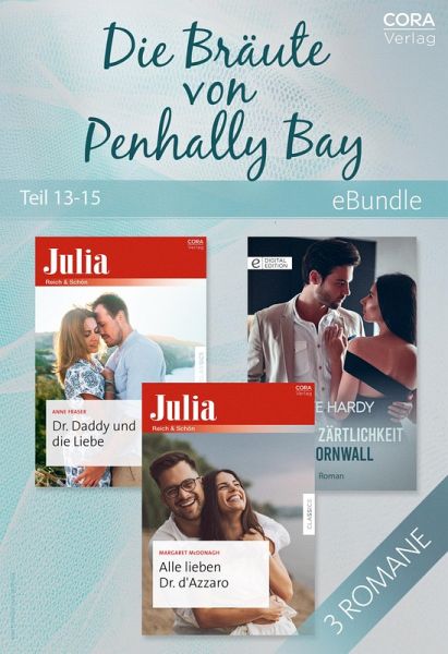 Die Bräute von Penhally Bay - Teil 13-15 der Miniserie (eBook, ePUB) Die Bräute von Penhally Bay - Teil 13-15 der Miniserie (eBook, ePUB)