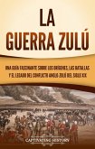 La guerra zulú (eBook, ePUB)