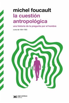 La cuestión antropológica (eBook, ePUB) - Foucault, Michel