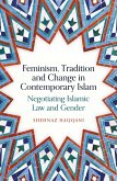 Feminism, Tradition and Change in Contemporary Islam (eBook, ePUB)