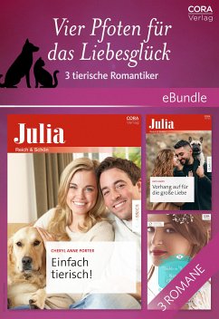 Vier Pfoten für das Liebesglück - 3 tierische Romantiker (eBook, ePUB) - Hardy, Kate; Pade, Victoria; Porter, Cheryl Anne