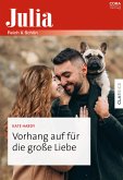 Vorhang auf für die große Liebe (eBook, ePUB)