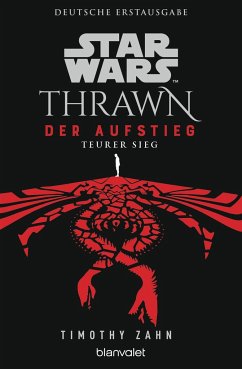 Teurer Sieg / Star Wars Thrawn - Der Aufstieg Bd.3  - Zahn, Timothy