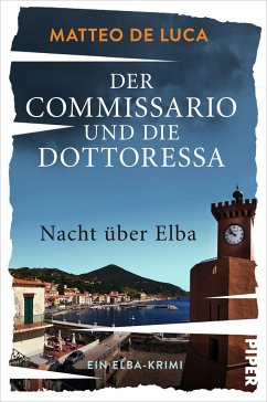 Nacht über Elba / Der Commissario und die Dottoressa Bd.2  - De Luca, Matteo