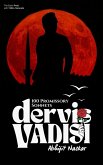 Dervis Vadisi: 100 Promissory Sonnets (Sonnet Centuries) (eBook, ePUB) Dervis Vadisi: 100 Promissory Sonnets (Sonnet Centuries) (eBook, ePUB)