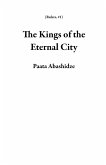 The Kings of the Eternal City (Rulers, #1) (eBook, ePUB)