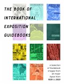 The Book of International Exposition Guidebooks (eBook, ePUB)