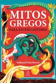 Mitos gregos para jovens leitores - 2 edição (eBook, ePUB) Mitos gregos para jovens leitores - 2 edição (eBook, ePUB)