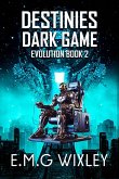 Destinies Dark Game (Book Two In The Evolution Series) (eBook, ePUB)