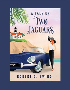 A Tale of Two Jaguars (eBook, ePUB) - Ewing, Robert G.