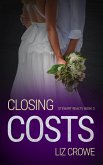 Closing Costs (Stewart Realty, #3) (eBook, ePUB) Closing Costs (Stewart Realty, #3) (eBook, ePUB)