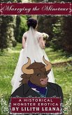 Marrying the Minotaur (Marrying the Monsters) (eBook, ePUB)