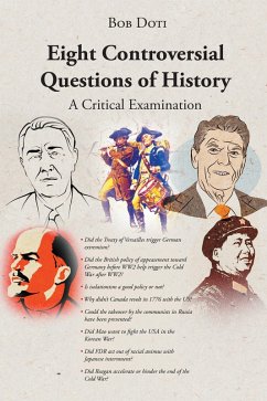 Eight Controversial Questions of History (eBook, ePUB) - Doti, Bob