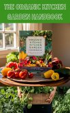 The Organic Kitchen Garden Handbook (eBook, ePUB)