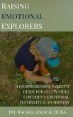 Raising Emotional Explorers (eBook, ePUB) Raising Emotional Explorers (eBook, ePUB)
