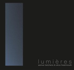 Lumieres - Tietchens,Asmus/Freshmouth,Alice