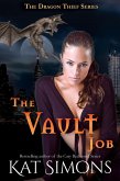 The Vault Job (Dragon Thief, #4) (eBook, ePUB) The Vault Job (Dragon Thief, #4) (eBook, ePUB)