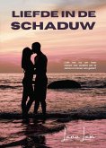 Liefde in de schaduw (eBook, ePUB)