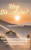 Hey Sis...Arise! (eBook, ePUB)