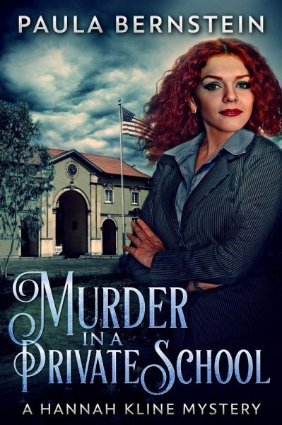 Murder in a Private School (A Hannah Kline Mystery, #3) (eBook, ePUB)