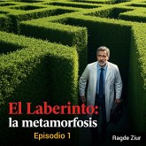 El Laberinto: la metamorfosis (eBook, ePUB)