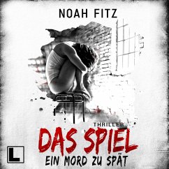 Das Spiel - Ein Mord zu spät (MP3-Download) - Fitz, Noah