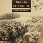 Wiki Geschichte - Der erste Weltkrieg (MP3-Download)