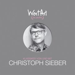 30 Jahre WortArt - Klassiker von und mit Christoph Sieber (MP3-Download) - Sieber, Christoph
