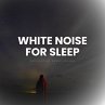 White Noise For Sleep (MP3-Download) - Bild 1