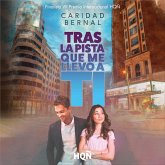 Tras la pista que me llevó a ti (Finalista VII Premio Internacional HQÑ) (MP3-Download) Tras la pista que me llevó a ti (Finalista VII Premio Internacional HQÑ) (MP3-Download)