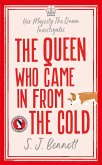 The Queen Who Came in from the Cold (eBook, ePUB)