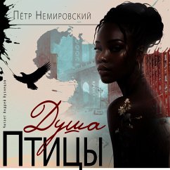 Dusha pticy (MP3-Download) - Nemirovskij, Pyotr