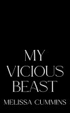 My Vicious Beast (eBook, ePUB) My Vicious Beast (eBook, ePUB)