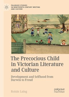 The Precocious Child in Victorian Literature and Culture (eBook, PDF) - Laing, Roisín