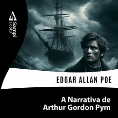 A Narrativa de Arthur Gordon Pym (MP3-Download) - Poe, Edgar Allan