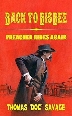 Back To Bisbee - Preacher Rides Again (eBook, ePUB) - Savage, Thomas 'Doc'