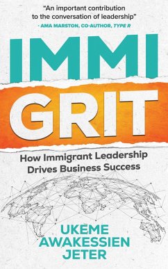 Cover ImmiGRIT: How Immigrant Leadership Drives Business Success (eBook, ePUB)