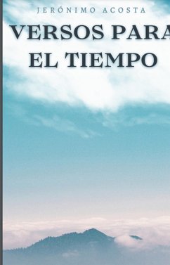 Versos para el tiempo (eBook, ePUB) - Acosta, Jeronimo