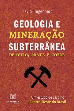Geologia e Mineração Subterrânea (eBook, ePUB) Cover Geologia e Mineração Subterrânea (eBook, ePUB)