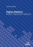 Páginas dinâmicas (React, TypeScript e Node.js) (eBook, ePUB) Páginas dinâmicas (React, TypeScript e Node.js) (eBook, ePUB)