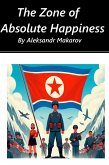 The Zone of Absolute Happiness (eBook, ePUB)