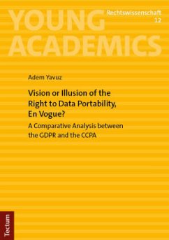 Vision or Illusion of the Right to Data Portability, En Vogue? - Yavuz, Adem