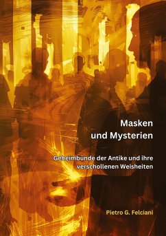 Masken und Mysterien - Falciani, Piero G.