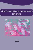 Mind Control Master: Toxoplasma's Life Cycle