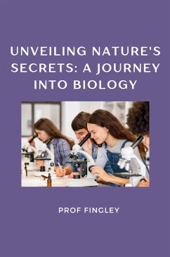 Unveiling Nature's Secrets: A Journey into Biology - Fingley