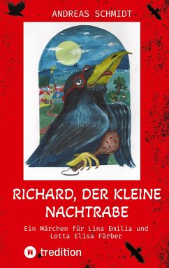 Richard, der kleine Nachtrabe - Schmidt, Andreas