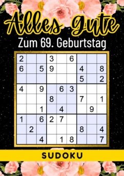 69 Geburtstag Geschenk   Alles Gute zum 69. Geburtstag - Sudoku - Verlag, Rätselly