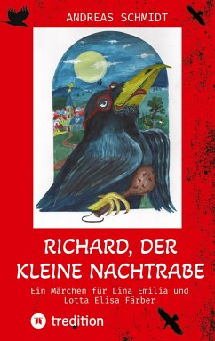 Richard, der kleine Nachtrabe - Schmidt, Andreas