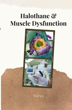 Halothane & Muscle Dysfunction - Navya